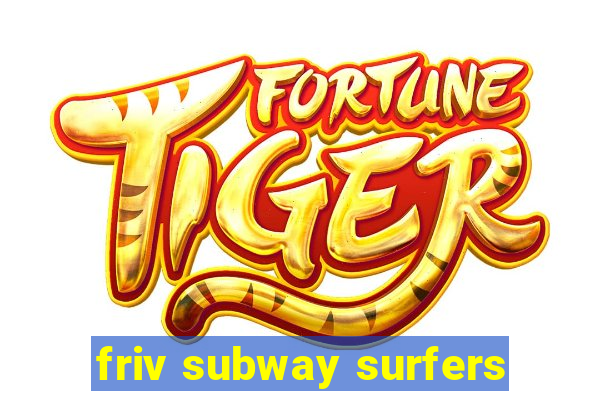 friv subway surfers